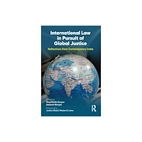 Taylor & francis ltd International Law in Pursuit of Global Justice (häftad, eng)