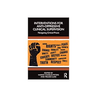Taylor & francis ltd Interventions for Anti-Oppressive Clinical Supervision (häftad, eng)