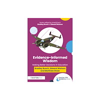 Taylor & francis ltd Evidence-Informed Wisdom (häftad, eng)