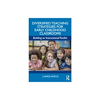 Taylor & francis ltd Diversified Teaching Strategies for Early Childhood Classrooms (häftad, eng)