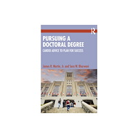 Taylor & francis ltd Pursuing a Doctoral Degree (häftad, eng)
