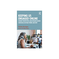 Taylor & francis ltd Keeping Us Engaged Online (häftad, eng)
