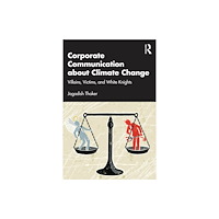 Taylor & francis ltd Corporate Communication about Climate Change (häftad, eng)