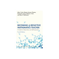 Taylor & francis ltd Becoming a Reflective Mathematics Teacher (häftad, eng)