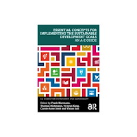 Taylor & francis ltd Essential Concepts for Implementing the Sustainable Development Goals (häftad, eng)