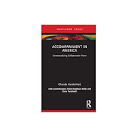 Taylor & francis ltd Accompaniment in America (inbunden, eng)