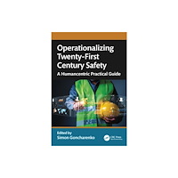Taylor & francis ltd Operationalizing Twenty-First Century Safety (häftad, eng)
