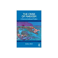Taylor & francis ltd The Crisis of Marxism (häftad, eng)