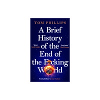 Headline Publishing Group A Brief History of the End of the F*cking World (häftad, eng)