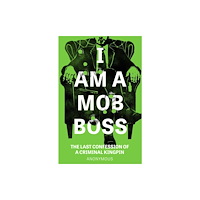 Headline Publishing Group I Am A Mob Boss (häftad, eng)