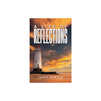 Austin Macauley Publishers A Life of Reflections (häftad, eng)