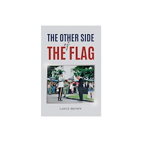 Austin Macauley Publishers The Other Side of the Flag (häftad, eng)