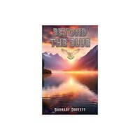 Austin Macauley Publishers Beyond the Blue (häftad, eng)