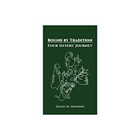 Austin Macauley Publishers Bound by Tradition (häftad, eng)