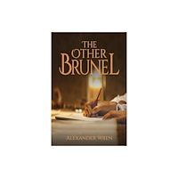 Austin Macauley Publishers The Other Brunel (häftad, eng)