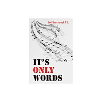 Austin Macauley Publishers It's Only Words (häftad, eng)