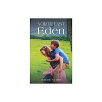 Austin Macauley Publishers North East of Eden (häftad, eng)