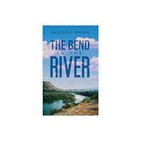 Austin Macauley Publishers The Bend in the River (häftad, eng)