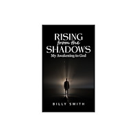 Austin Macauley Publishers Rising from the Shadows (häftad, eng)