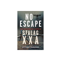 Pen & Sword Books Ltd No Escape (inbunden, eng)