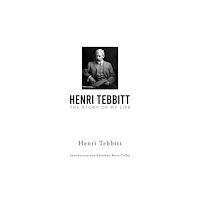 Austin Macauley Publishers Henri Tebbitt: The Story of My Life (häftad, eng)