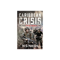 Pen & Sword Books Ltd Caribbean Crisis (inbunden, eng)