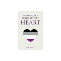 Austin Macauley Publishers Poems from a Resurrected Heart (häftad, eng)