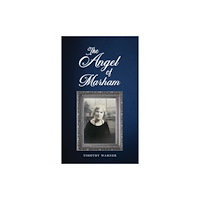 Austin Macauley Publishers The Angel of Marham (häftad, eng)