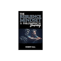 Austin Macauley Publishers The Resilience Mindset (häftad, eng)