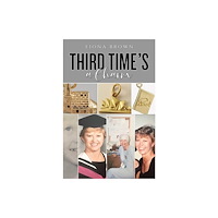 Austin Macauley Publishers Third Time's a Charm (häftad, eng)