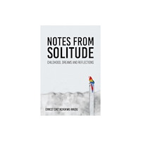 Austin Macauley Publishers Notes from Solitude (häftad, eng)