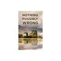 Austin Macauley Publishers Nothing Can Possibly Go Wrong (häftad, eng)