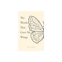 Austin Macauley Publishers The Words That Gave Me Wings (häftad, eng)