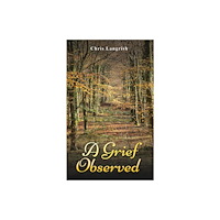 Austin Macauley Publishers A Grief Observed (häftad, eng)