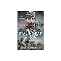 Pen & Sword Books Ltd From Stalingrad to Italy - Von Senger's War (inbunden, eng)
