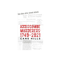 Austin Macauley Publishers Addiscombe Murderers 1749–2021 (häftad, eng)