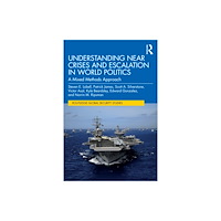 Taylor & francis ltd Understanding Near Crises and Escalation in World Politics (häftad, eng)