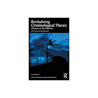 Taylor & francis ltd Revitalizing Criminological Theory (häftad, eng)