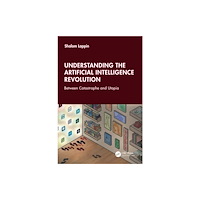 Taylor & francis ltd Understanding the Artificial Intelligence Revolution (häftad, eng)