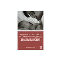 Taylor & francis ltd Relational Patterns, Therapeutic Presence (häftad, eng)