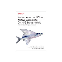 O'Reilly Media Kubernetes and Cloud Native Associate (KCNA) Study Guide (häftad, eng)