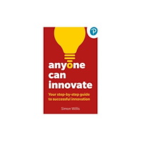 Pearson Education Limited Anyone Can Innovate (häftad, eng)
