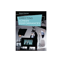 Bloomsbury Publishing PLC Directing Screen Performances (inbunden, eng)