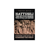 Bloomsbury Publishing PLC Hattusili, the Hittite Prince Who Stole an Empire (häftad, eng)