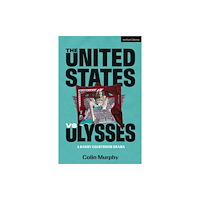 Bloomsbury Publishing PLC The United States vs Ulysses (häftad, eng)