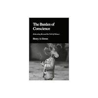 Bloomsbury Publishing PLC The Burden of Conscience (häftad, eng)