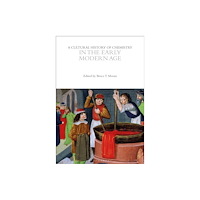 Bloomsbury Publishing PLC A Cultural History of Chemistry in the Early Modern Age (häftad, eng)