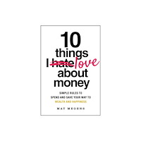 John Wiley & Sons Inc 10 Things I Love About Money (häftad, eng)