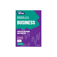 Oxford University Press Oxford Revise: Edexcel GCSE Business Complete Revision and Practice (häftad, eng)