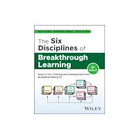 John Wiley & Sons Inc The Six Disciplines of Breakthrough Learning (inbunden, eng)